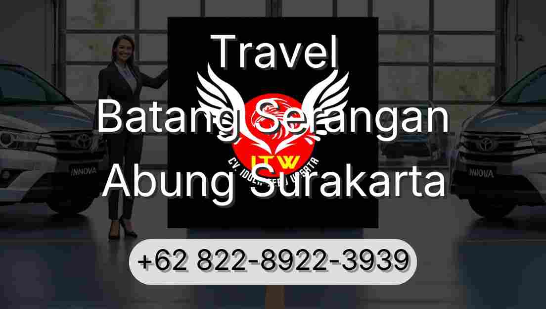 Travel Batang Serangan Abung Surakarta
