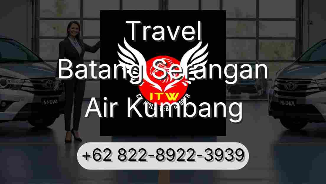 Travel Batang Serangan Air Kumbang