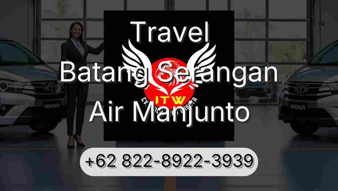 Travel Batang Serangan Air Manjunto