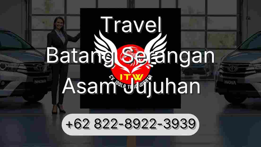 Travel Batang Serangan Asam Jujuhan