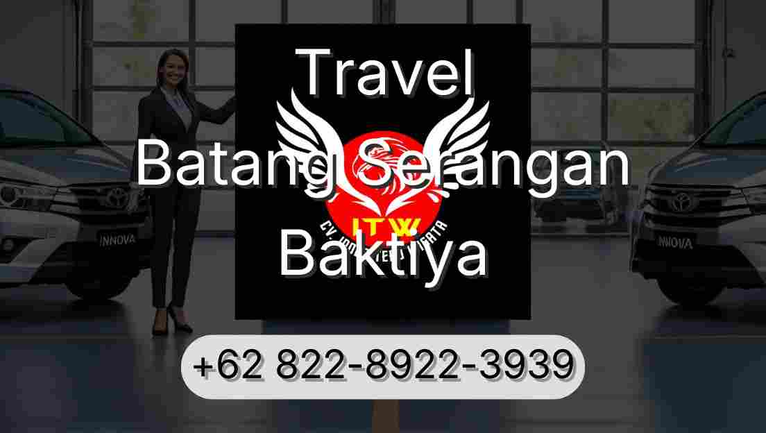 Travel Batang Serangan Baktiya
