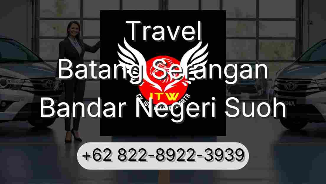 Travel Batang Serangan Bandar Negeri Suoh