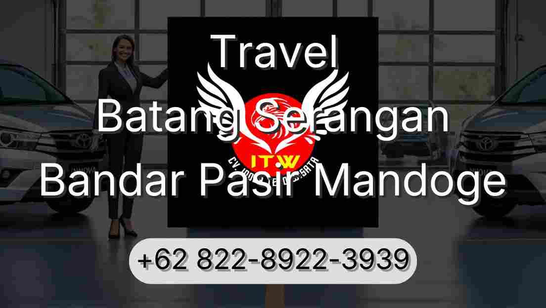 Travel Batang Serangan Bandar Pasir Mandoge