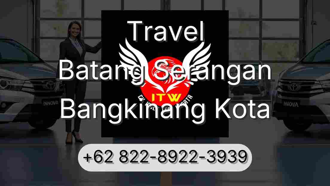 Travel Batang Serangan Bangkinang Kota