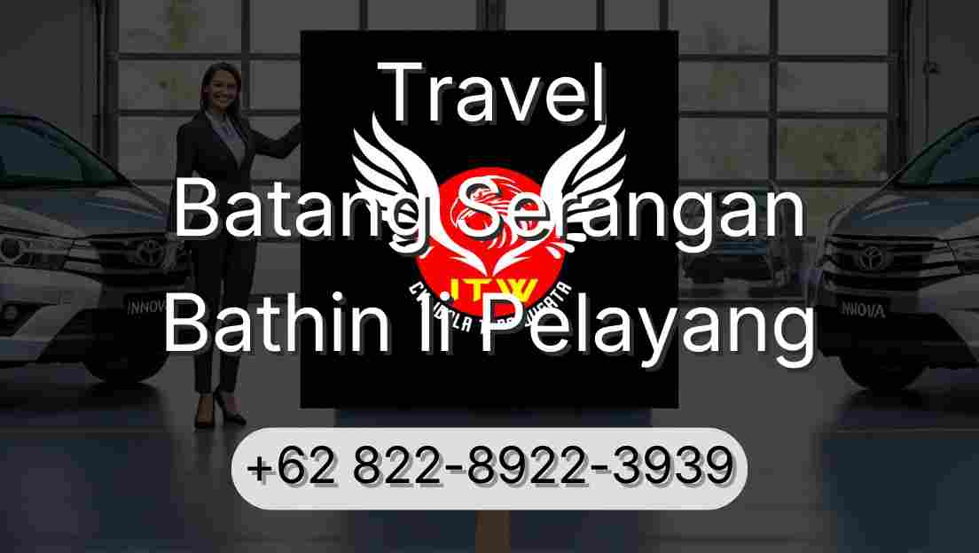 Travel Batang Serangan Bathin Ii Pelayang