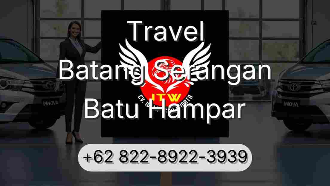 Travel Batang Serangan Batu Hampar