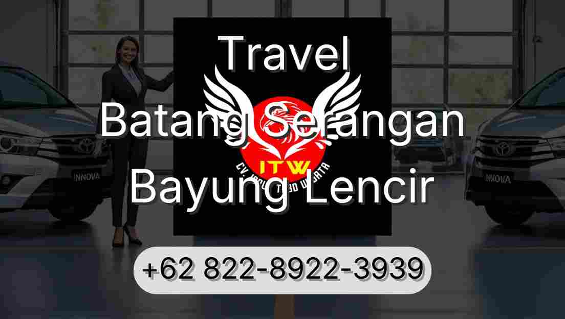 Travel Batang Serangan Bayung Lencir