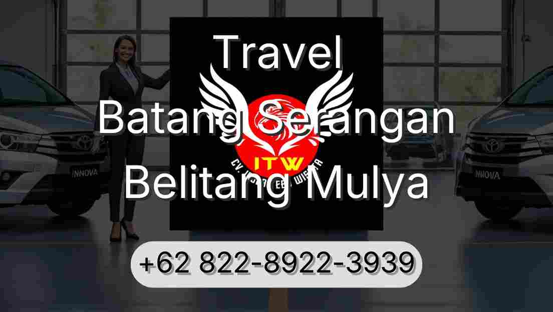 Travel Batang Serangan Belitang Mulya
