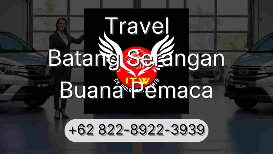 Travel Batang Serangan Buana Pemaca