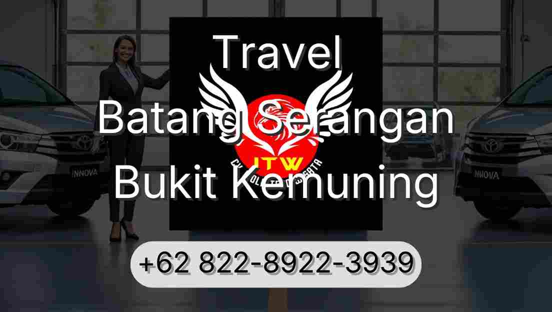Travel Batang Serangan Bukit Kemuning