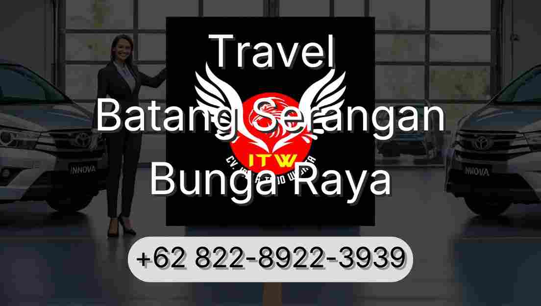 Travel Batang Serangan Bunga Raya