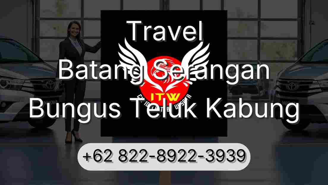 Travel Batang Serangan Bungus Teluk Kabung