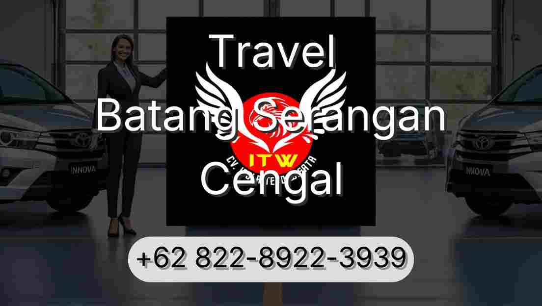 Travel Batang Serangan Cengal