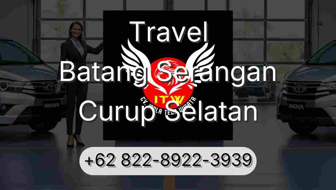 Travel Batang Serangan Curup Selatan