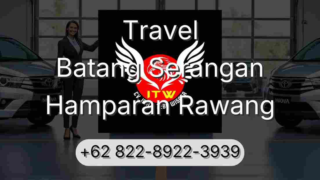 Travel Batang Serangan Hamparan Rawang