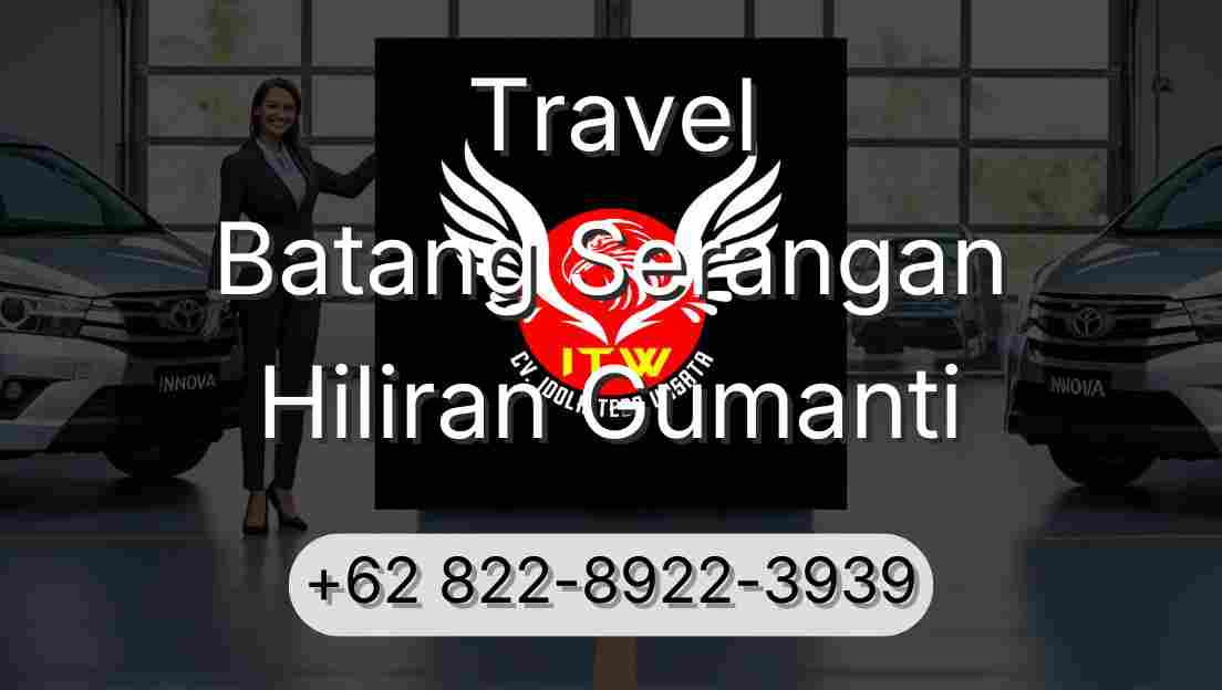 Travel Batang Serangan Hiliran Gumanti