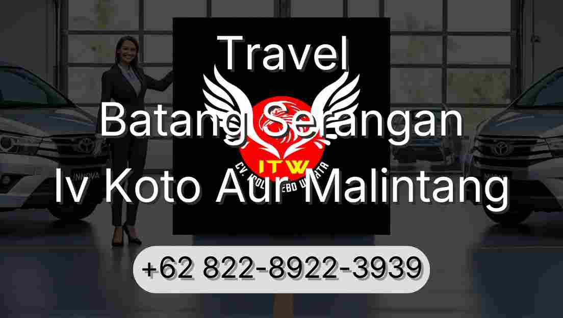 Travel Batang Serangan Iv Koto Aur Malintang