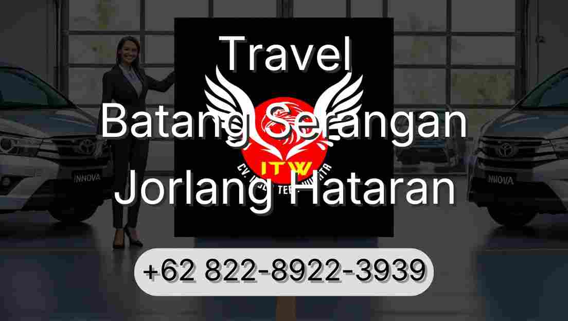 Travel Batang Serangan Jorlang Hataran