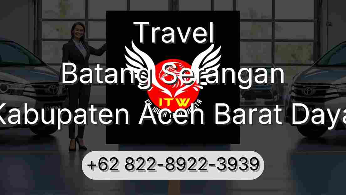 Travel Batang Serangan Kabupaten Aceh Barat Daya