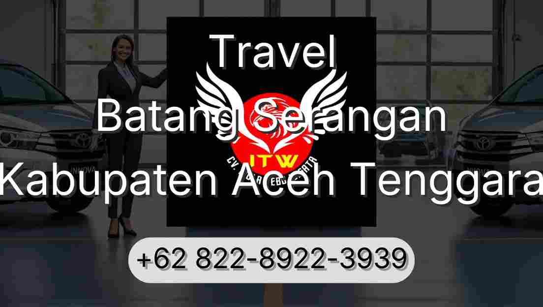 Travel Batang Serangan Kabupaten Aceh Tenggara