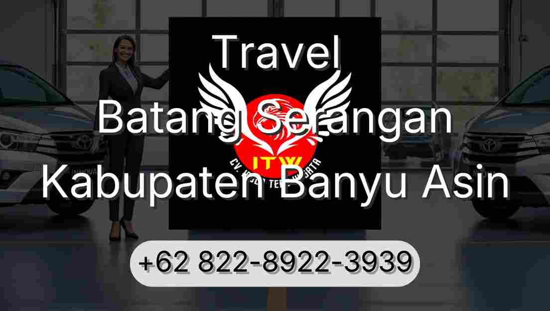 Travel Batang Serangan Kabupaten Banyu Asin