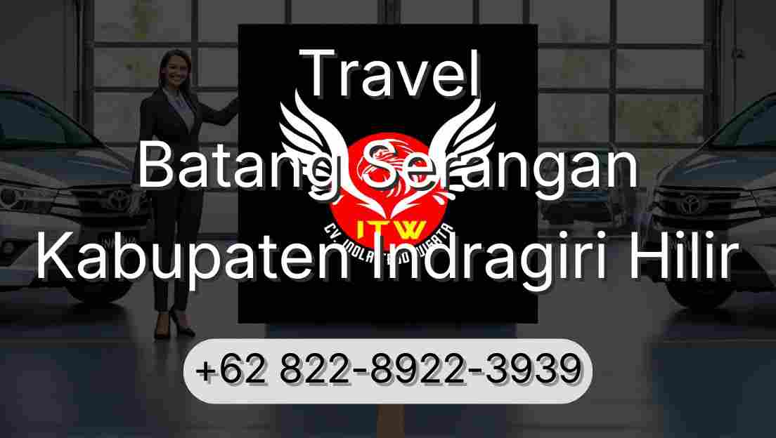 Travel Batang Serangan Kabupaten Indragiri Hilir
