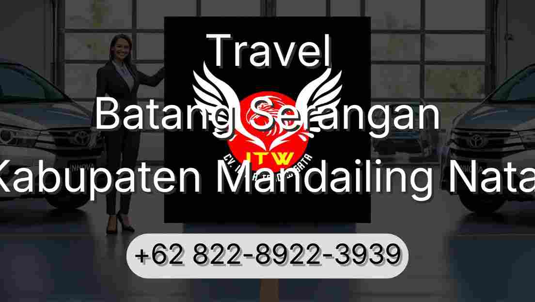 Travel Batang Serangan Kabupaten Mandailing Natal