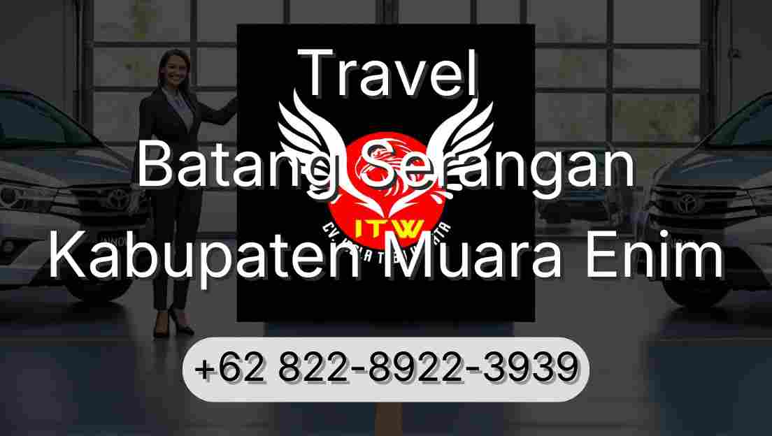 Travel Batang Serangan Kabupaten Muara Enim