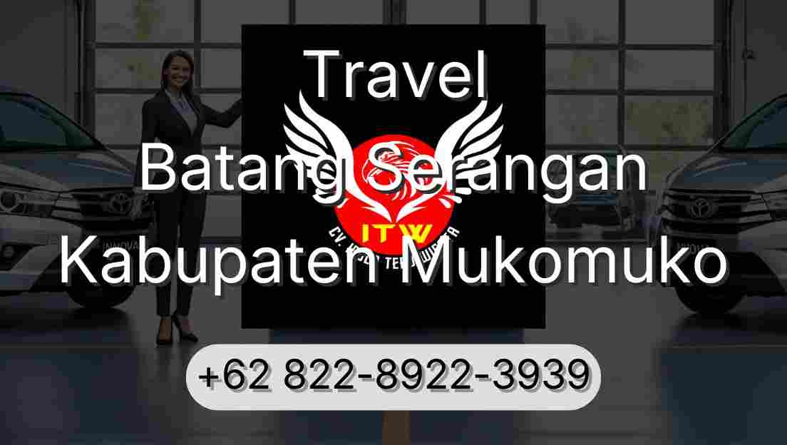 Travel Batang Serangan Kabupaten Mukomuko