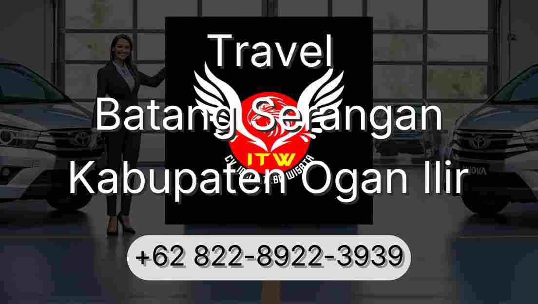 Travel Batang Serangan Kabupaten Ogan Ilir