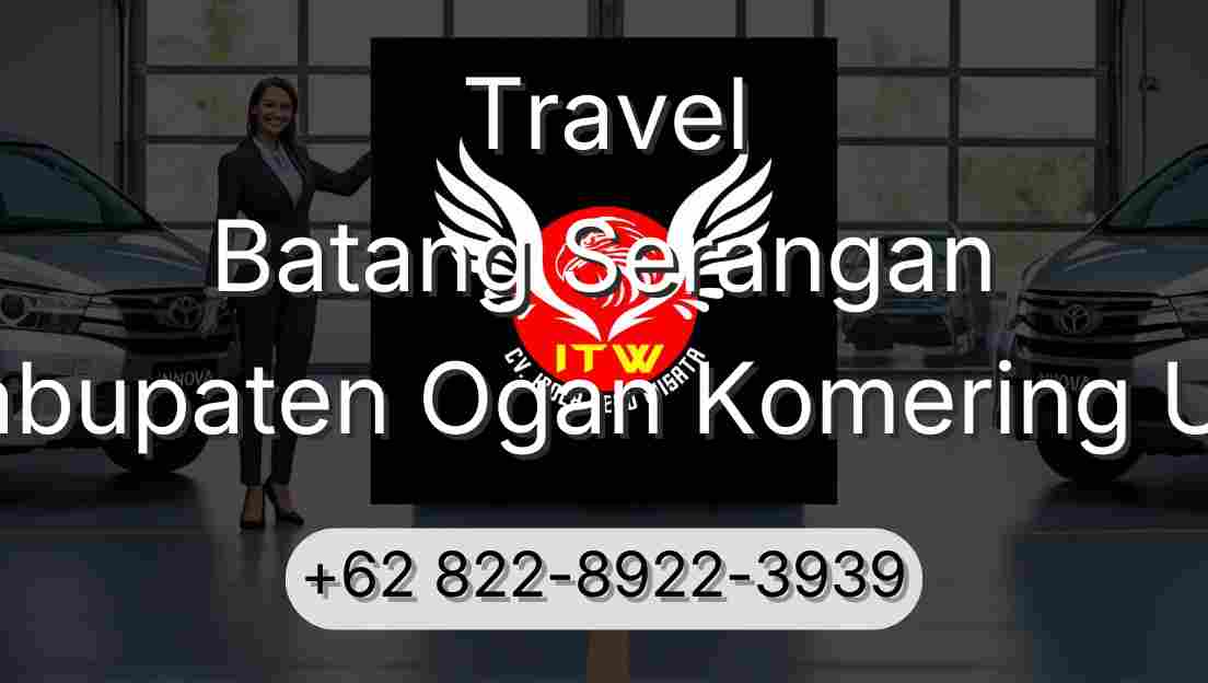 Travel Batang Serangan Kabupaten Ogan Komering Ulu
