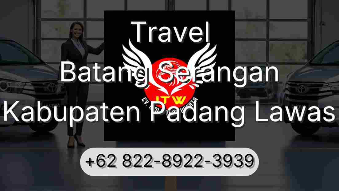 Travel Batang Serangan Kabupaten Padang Lawas