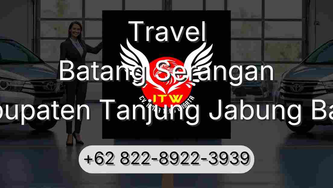 Travel Batang Serangan Kabupaten Tanjung Jabung Barat