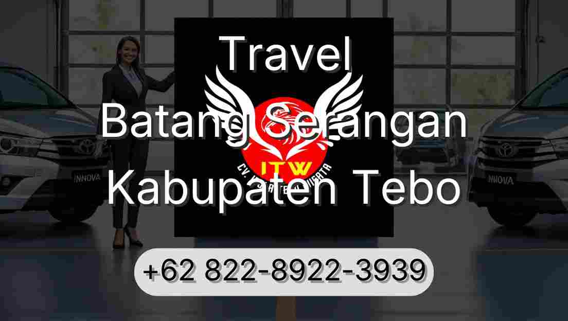 Travel Batang Serangan Kabupaten Tebo