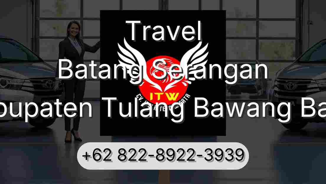 Travel Batang Serangan Kabupaten Tulang Bawang Barat