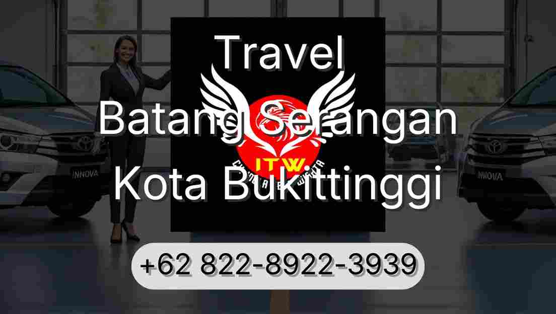 Travel Batang Serangan Kota Bukittinggi