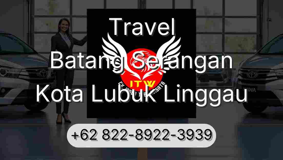 Travel Batang Serangan Kota Lubuk Linggau