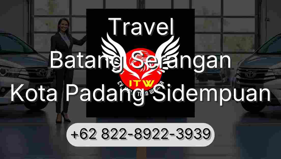 Travel Batang Serangan Kota Padang Sidempuan