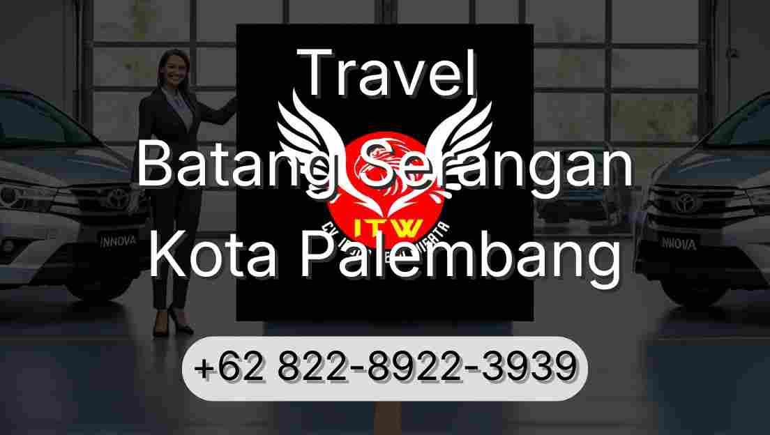 Travel Batang Serangan Kota Palembang