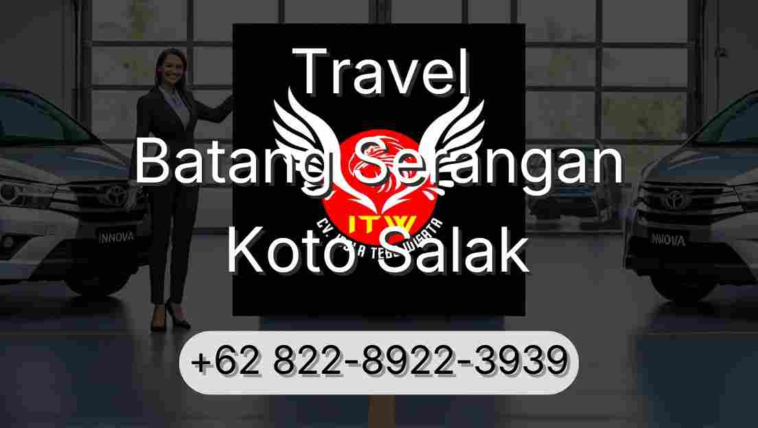 Travel Batang Serangan Koto Salak
