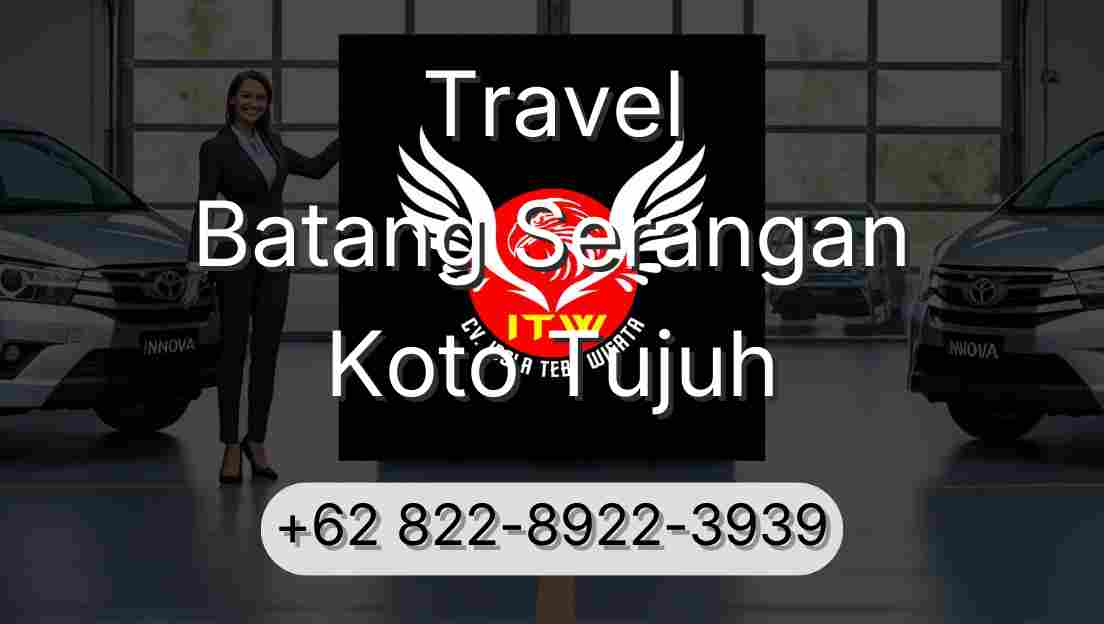 Travel Batang Serangan Koto Tujuh