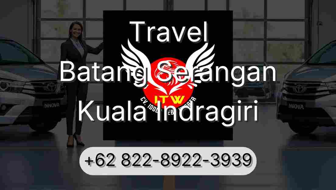 Travel Batang Serangan Kuala Indragiri