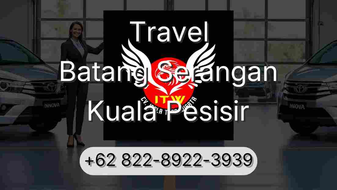Travel Batang Serangan Kuala Pesisir