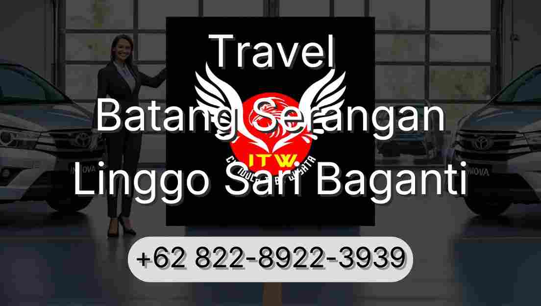 Travel Batang Serangan Linggo Sari Baganti