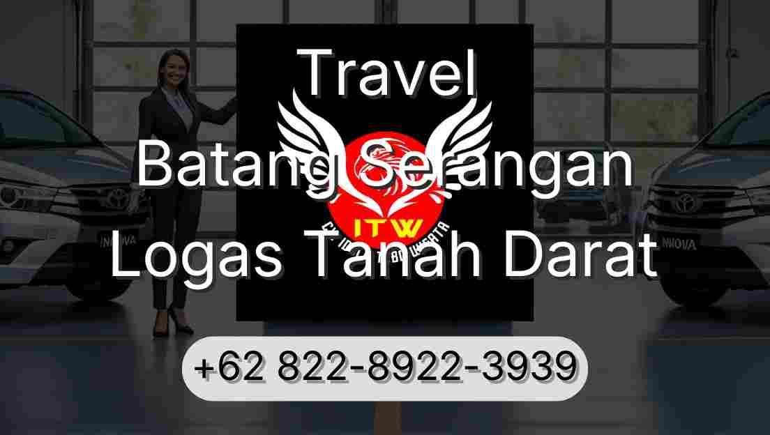 Travel Batang Serangan Logas Tanah Darat