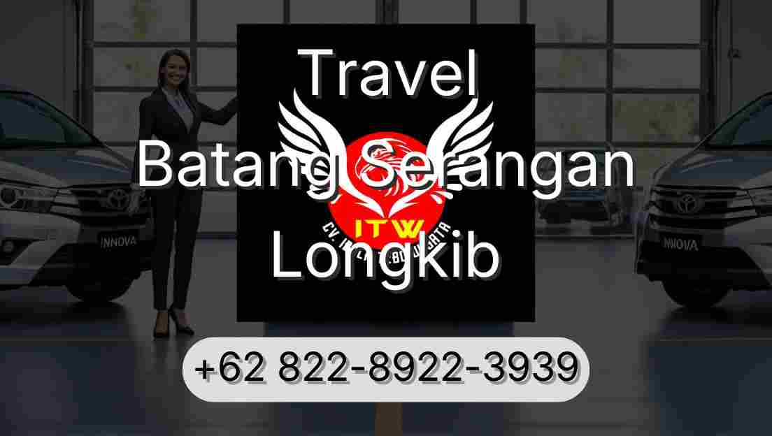 Travel Batang Serangan Longkib