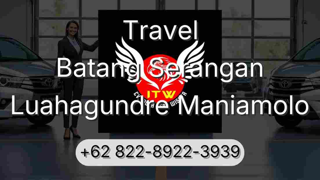 Travel Batang Serangan Luahagundre Maniamolo