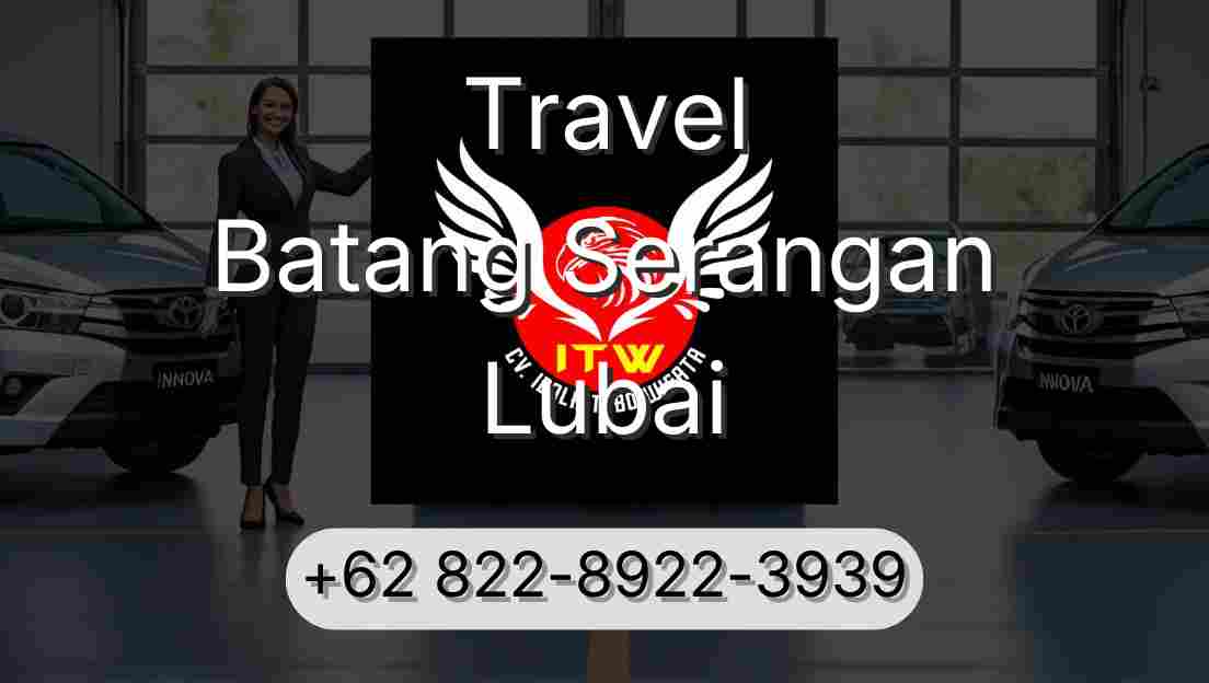 Travel Batang Serangan Lubai
