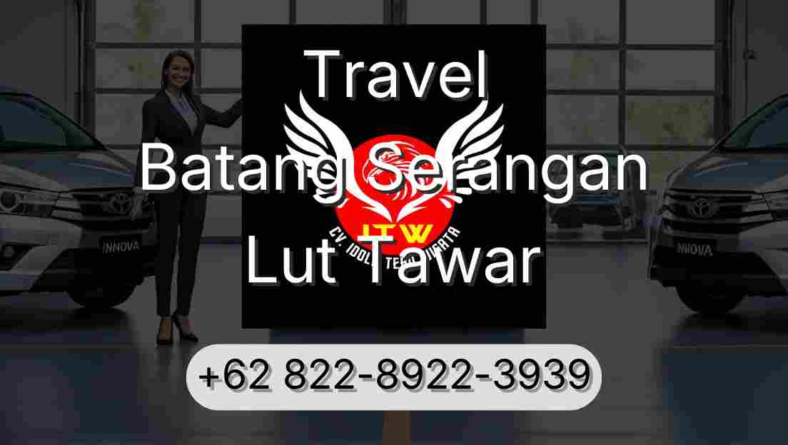Travel Batang Serangan Lut Tawar