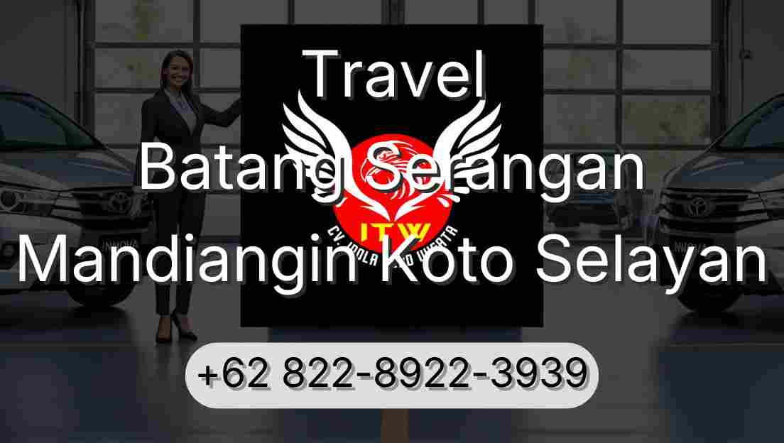 Travel Batang Serangan Mandiangin Koto Selayan